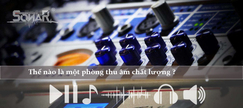 the-nao-la-mot-phong-thu-am-chat-luong